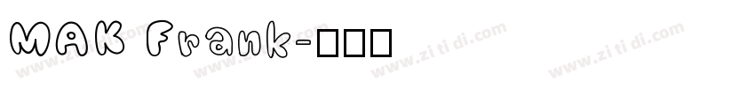MAK Frank字体转换